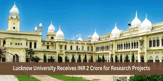 Lucknow University Receives INR 2 Crore for Research Projects; Check Details Here